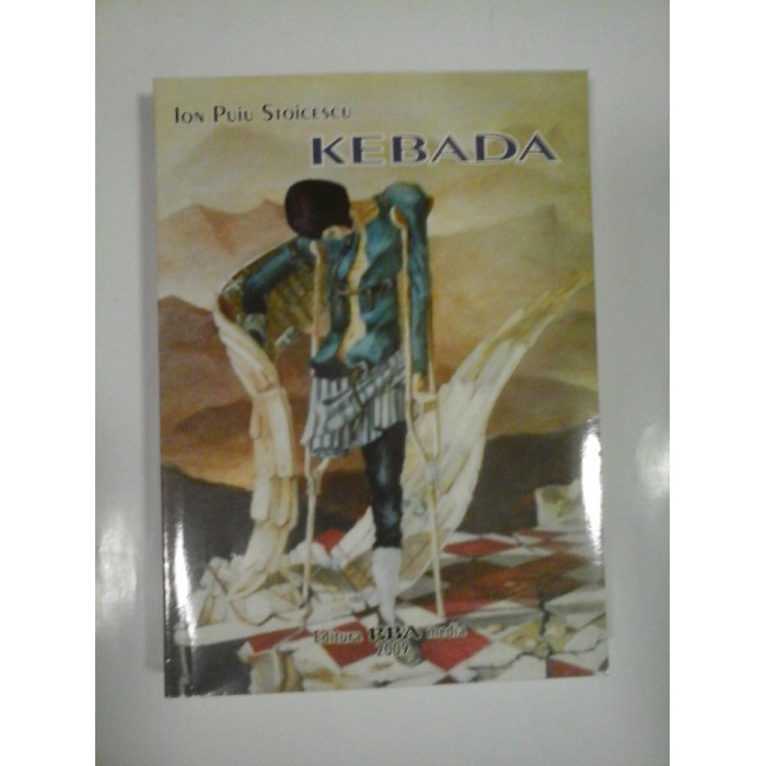   KEBADA  (roman)  -  Ion  Puiu  STOICESCU (dedicatie si autograf)  